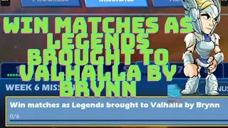 WIN MATCHES AS LEGENDS BROUGHT TO VALHALLA BY BRYNN 