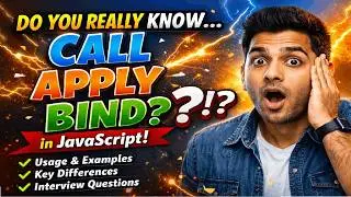 JavaScript call vs apply vs bind Explained Clearly | this Keyword + Interview Questions