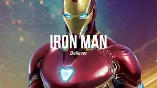 Iron Man / Believer