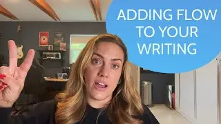 Adding Flow to your Writing
