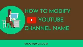 How to Modify youtube Channel Name | Change Channel Name.
