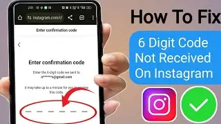 How To Fix 6 Digit Code Not Received On Instagram | Instagram 6 Digit Code Not Sent...