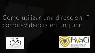 Perito Informático: Como aportar direcciones IP como evidencia en un juicio