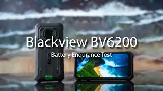 Blackview BV6200 & BV6200 Pro: Battery Endurance Test | 13,000mAh Mega Battery