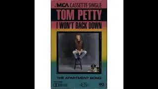 I Won't Back Down (Instrumental + Backing Vocals): Tom Petty