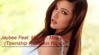 Jaybee Feat. Maury - Mon Bijou (Township Rebellion Remix)