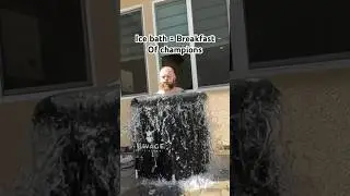 Ice bath for breakfast 