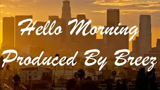 Hip Hop Oldie Beat - Hello Morning - Produced By Breez