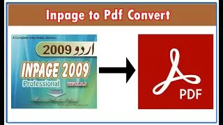 How to Convert Inpage File to Pdf || Inpage to Pdf Converter