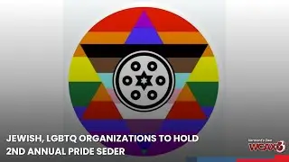Jewish, LGBTQ organizations to hold second annual Pride Seder