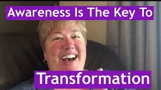 Awareness Is The First Step To Transformation. Stop Judging Yourself And Just Notice.