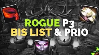 Rogue P3 BIS Gear & Prio Guide (shadow resist, high prio items, best talents)