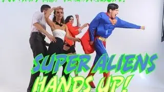 Super Aliens - Hands Up! [HD] Official Video Version (for YouTube)