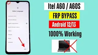 Itel A60/A60S Frp Bypass Android 12/13 Without Pc | Itel A662LM Google Account Bypass 2024 Update