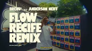 03. Brenu - Flow Recife Remix (Feat. Anderson Neiff) | Escam₳ ₮rap ✇