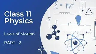 Laws of motion | part 2 | Chapter 5 | JEE | NEET