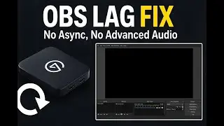 How To Fix OBS Capture Lag/Delay In 4 Minutes (No Async, No Advanced Audio)