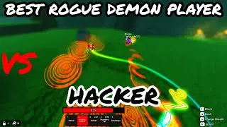 BEST ROGUE DEMON PLAYER VS HACKER