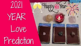 🎆 2021 YEAR💖 Love Prediction PICK A CARD