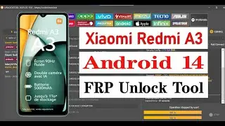 Xiaomi Redmi A3 (23129RN51X) FRP Bypass Unlock Tool💯✅