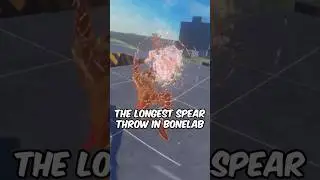 LONGEST spear-throw in BONELAB! 💀
