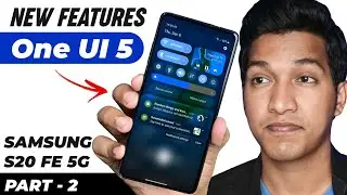 New One UI 5 Features After Update of Samsung Galaxy S20 FE 5G [Part - 2]