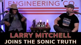Ribbon Mics and Analog Gear with Larry Mitchell on The Sonic Truth Podcast