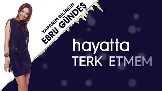 05 - Ebru Gündeş - I Can Do It, You Know (13,5 Albüm Lyric Video)