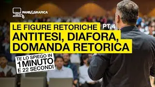 Le figure retoriche - Antitesi, diafora, domanda retorica