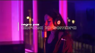 NEGRAPAZ - ABRAZA LA SOMBRA - KIRA #31