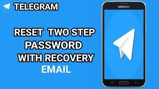 How to Reset Two Step Password  With Recovery Email in Telegram