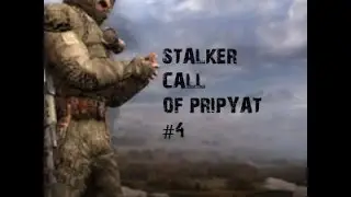 STALKER Call of Pripyat #4- Magpie and hostage rescue