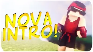 NOVA INTRO DO CANAL!! *----*