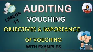 Vouching | Vouching In Auditing | Objectives Of Vouching | Importance Of Vouching | SET NET Exam