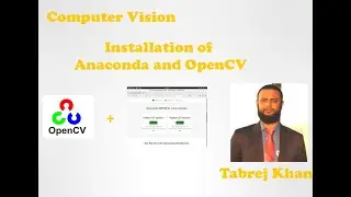 Installation of OpenCV and Anaconda In Window #tabrejkhan # data science #computer vision