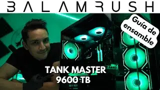 Arma tu PC gamer con el Balam Rush Tank Master 9600 TB desde 0