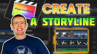 Final Cut Pro X - Storyline Explained // How To Create a Storyline In FCPX & Why use them?