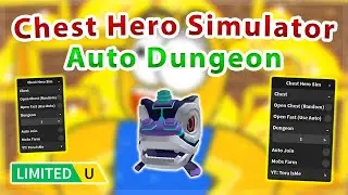 [UGC LIMITED] Chest Hero Simulator | Auto Farm Chest / Dungeon Script