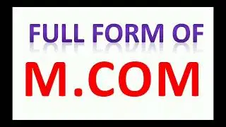 m.com full form, mcom full form, full form of mcom, m.com