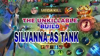 THE UNKILLABLE SILVANNA TANK BUILD!! | SILVANNA BEST BUILD | LUCKYJINX | MLBB
