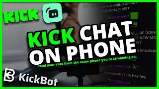 Streamlabs Kickbot.app Kick Setup Guide: Read/Stream To Kick Chat From One Phone! No Second Phone  ✅