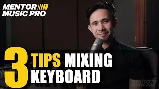 3 Tips mixing Keyboard