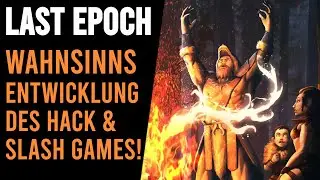 LAST EPOCH - MEHR als 