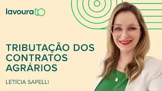 Tudo sobre a tributação dos contratos agrários