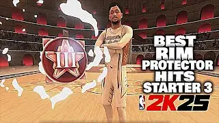 I HIT STARTER 3 ON MY RIM PROTECTOR I UNLOCKED CAP BREAKERS BEST BUILD NBA 2K25