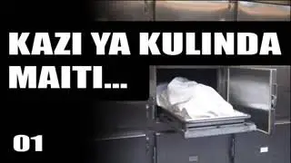 Kazi Ya Kulinda Maiti Seemu Ya Kwanza