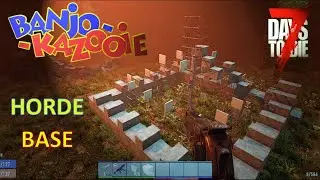 7D2D Alpha 19 - BANJO-KAZOOIE Horde Base (Pyramid Race)