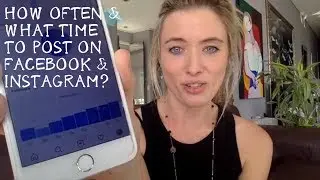 How Often and What Time to Post on Facebook and Instagram?