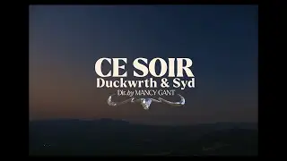 DUCKWRTH, SYD - Ce Soir (Official Music Video)