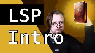 LSP Intro + Language Servers Aren't Just For Languages